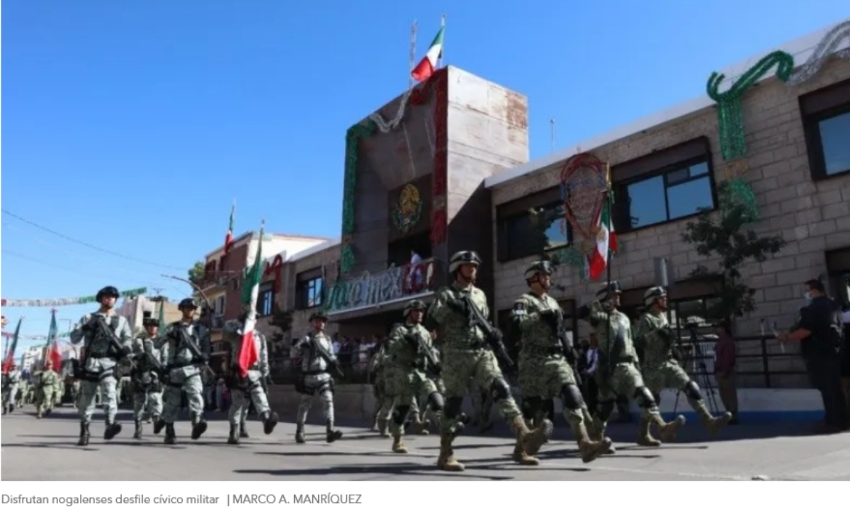 Disfrutan nogalenses desfile cívico militar: Día de la Independencia de México