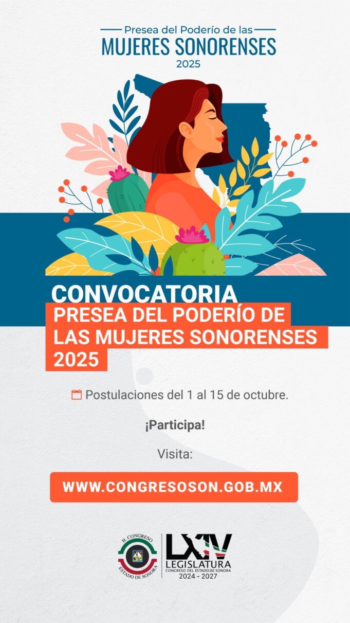 El Congreso de Sonora convoca a participar en la Presea del Poderío de las Mujeres Sonorenses 2025